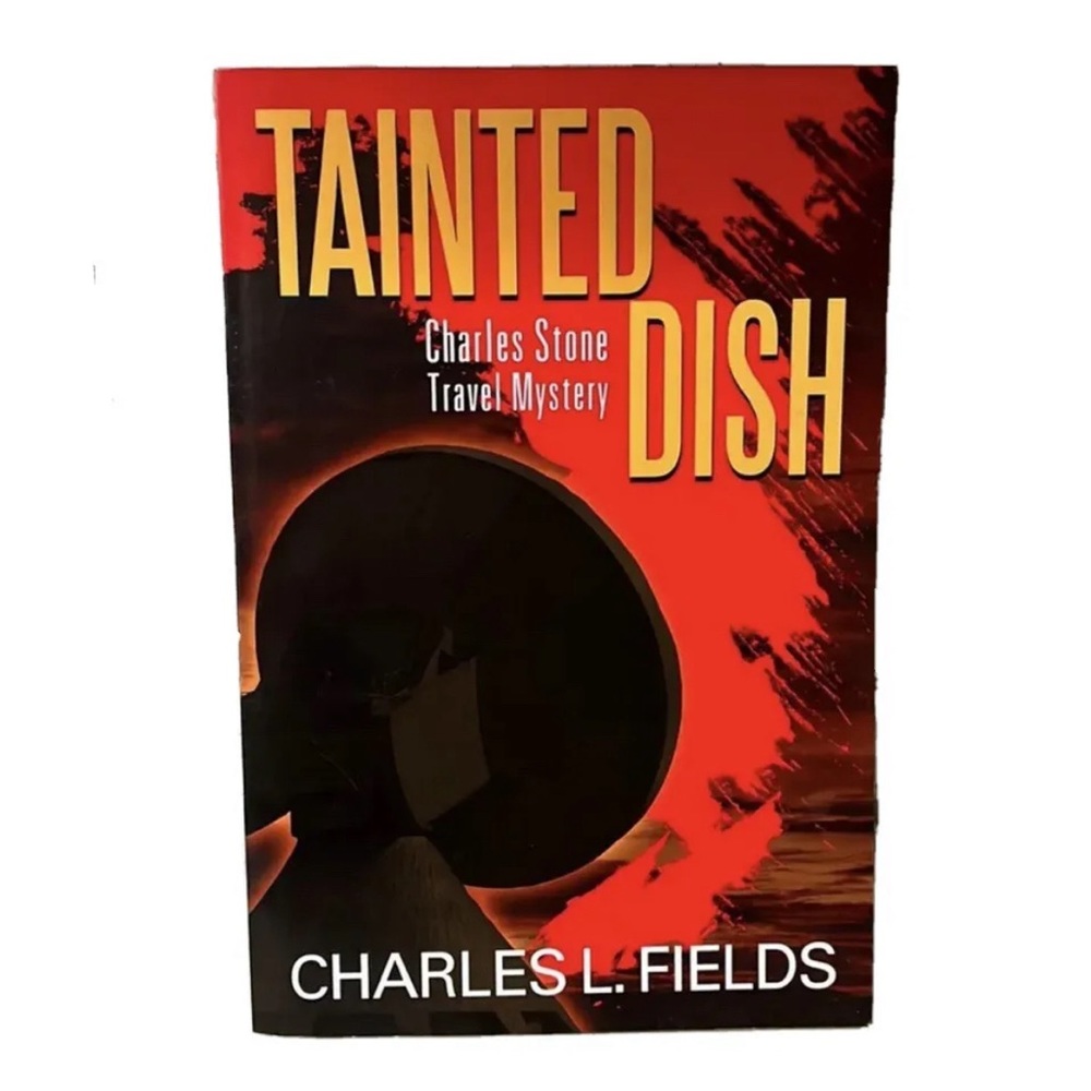 Tainted Dish A Charles Stone Travel Mystery Paperback Book